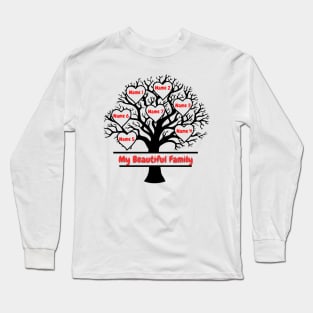 My Beautiful Family Long Sleeve T-Shirt